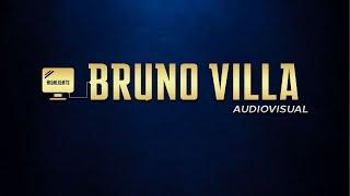 APRESENTO A VOCÊS "BRUNO VILLA AUDIOVISUAL"