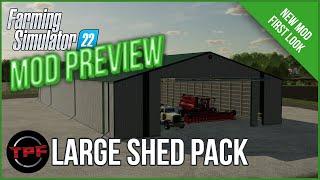 Mod Preview - Trailer Park Farms' Brilliant Large Shed Pack - FS22