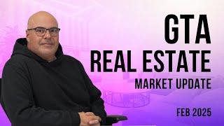 GTA Real Estate Market Update - February 2025