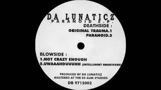 Da Lunaticz - Original Trauma