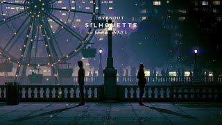 BVRNOUT - Silhouette (feat. AXYL)