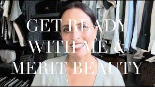 Get Ready With Me & Merit Beauty