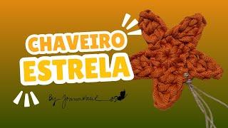 Chaveiro Estrela #byjoanakalil #façavocêmesmo #chaveirocroche  #chaveiroestrela