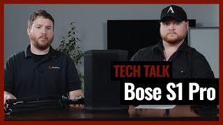 Bose S1 Pro Multi-Position PA Bluetooth System Review on Episode 6 of Pro Acoustics Tech Talk