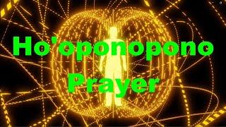 The Healing Power of Ho'oponopono Prayer