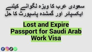 Lost and Expire Passport Solution for Saudi Arab Work Visa - GO Attestation