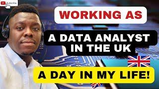 SELF-TAUGHT DATA ANALYST WORKING IN THE UK | A REALISTIC DAY IN MY LIFE