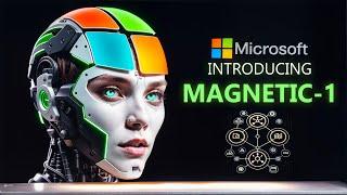 Microsoft’s New Magnetic-One AI System Is More Powerful Than Anything We’ve Seen!