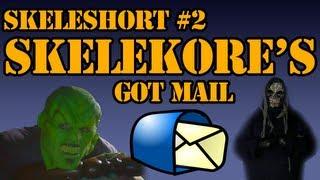 Skelekore's Got Mail | SkeleShort #2