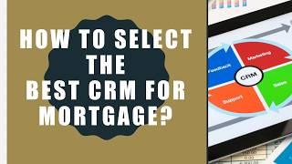 List of the Best Mortgage CRM Software’s