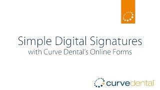 Curve Dental Online Forms with Digital Signature | Curve Dental