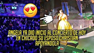 ANGELA YA DIO INICIO A SU CONCIERTO EN CHICAGO "SU ESPOSO CHRISTIAN APOYANDOLA"