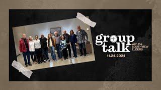 GROUP TALK: The Elders of Southview Church | Mark Rampulla