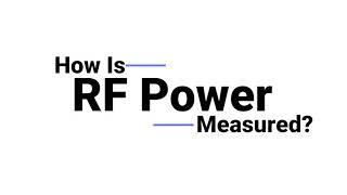 How Is RF Power Measured?