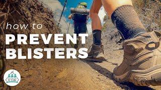 How to Prevent Blisters - Hiking Tips