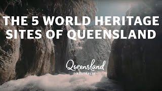 The 5 World Heritage Sites of Queensland, Australia