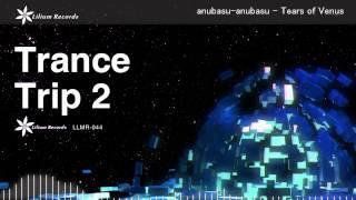 anubasu-anubasu - Tears of Venus [Free Download]
