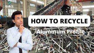 【ZZS】How To Recycle Scrap Aluminum Profile To Obtain Pure Aluminum For Smelting To Make Al Ignot