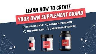 Start a 7 Figure Supplement Brand Without Having to Buy ANY Upfront Inventory!