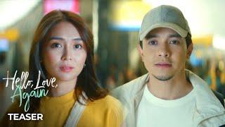 'Hello Love Again' | Teaser | Kathryn Bernardo and Alden Richards