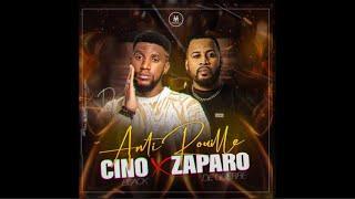 CINO BLACK Feat ZAPARO DE GUERRE - ANTI ROUILLE #AUDIO 