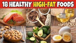  18 High-Fat Foods That Are Super Healthy || Healthy fats 2021