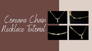 Coreana Chain Necklace Tutorial with Lauren Fenty (How to Use & Finish Beadable Coreana Chain)