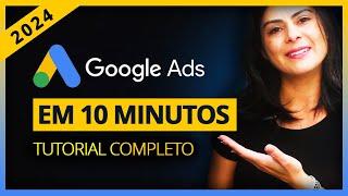 Como Anunciar no GOOGLE ADS Rápido e Fácil 2024 - Atualizado