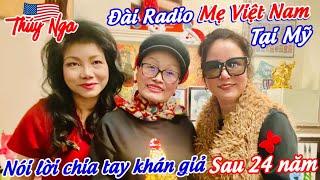 Đài Radio Mẹ Việt Nam tại Mỹ nói lời chia tay khán giả sau 24 năm….