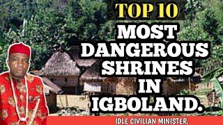 TOP 10 TEN MOST DANGEROUS SHRINES IN IGBOLAND.