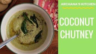 South Indian Coconut Chutney Recipe - Chutney Recipes by Archana's Kitchen