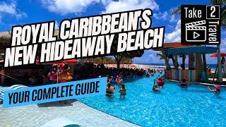 Hideaway Beach Tour: Royal Caribbean’s Exclusive Paradise at Perfect Day at CocoCay!