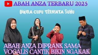 ABAH ANZA DIPRANK SAMA VOCALIS CANTIK BIKIN NGAKAK