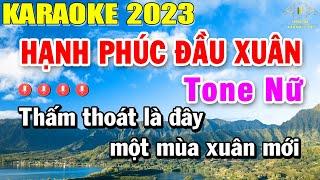 Hạnh Phúc Đầu Xuân Karaoke Tone Nữ Nhạc Sống | Beat Mới Dễ Hát Âm Thanh Chuẩn | Trọng Hiếu