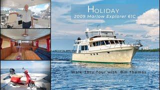 2009 Marlow Explorer 61C, Full Details Walk Thru Video with Bill Thomas, Sold