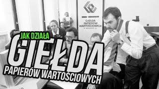 Giełda Papierów Wartościowych - czym jest i jak działa? #2 Kurs inwestowania w akcje