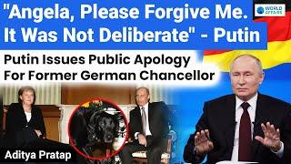 Please Forgive Me - Putin | Putin Issues Public Apology For Angela Merkel | World Affairs