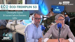 Interview Éco-Tremplin | Christophe Espine & Laurent Lebrun-Damiens - NTN