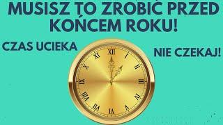 Koniecznie zrób te kilka rzeczy przed końcem roku!