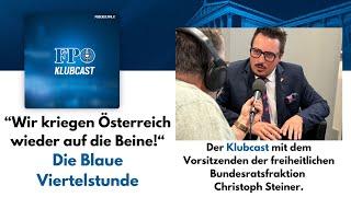 "Wir kriegen Österreich wieder auf die Beine!" - Die Blaue Viertelstunde