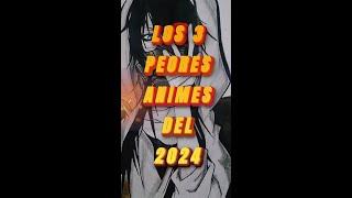 LOS 3 PEORES ANIMES DEL 2024 