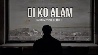 Di ko alam - Russtymnd x Jhaii (Prod. by Eureka beats)