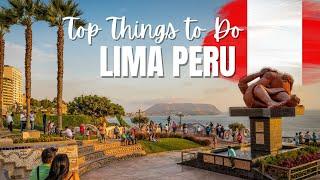 Best Things to Do in Lima Peru 2023