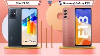 Vivo T1 5G Vs Samsung Galaxy F13 | Samsung Galaxy F13 Vs Vivo T1 5G