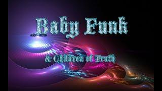 BABY FUNK & CHILDREN OF TRUTH: "Talkin Spirit"