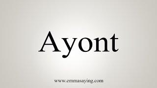 How To Say Ayont