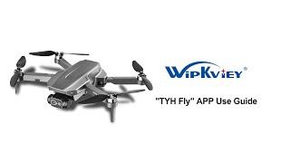 NEW TY-B12 Drone — “TYH Fly” APP Instructional & Use Guide