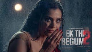 ek thi begum season 2 trailer|| ek thi begum season 2 release date