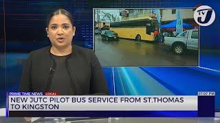 New JUTC Pilot Bus Service from St. Thomas to Kingston | TVJ News