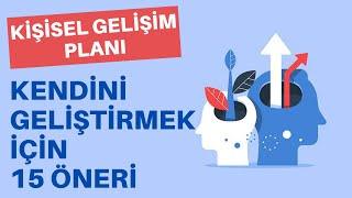 KİŞİSEL GELİŞİM PLANI: 15 PRATİK ÖNERİ